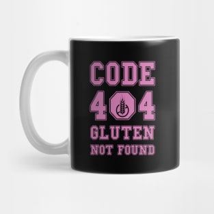 Code 404 No Gluten Detected (pink) Mug